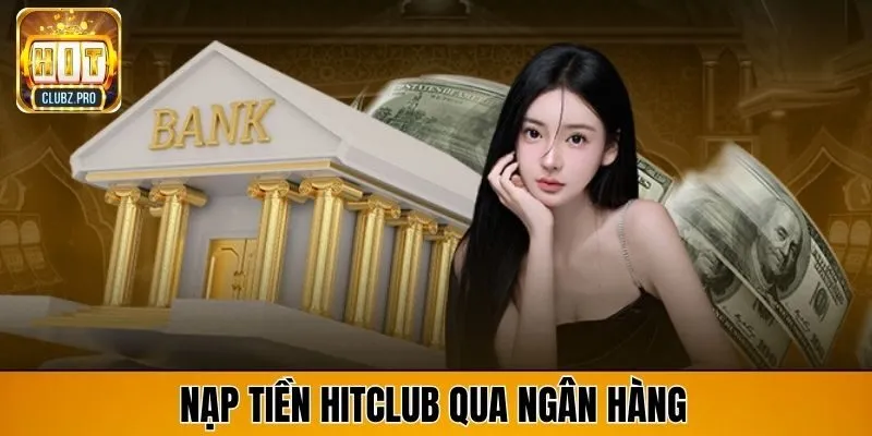 nạp tiền hitclub