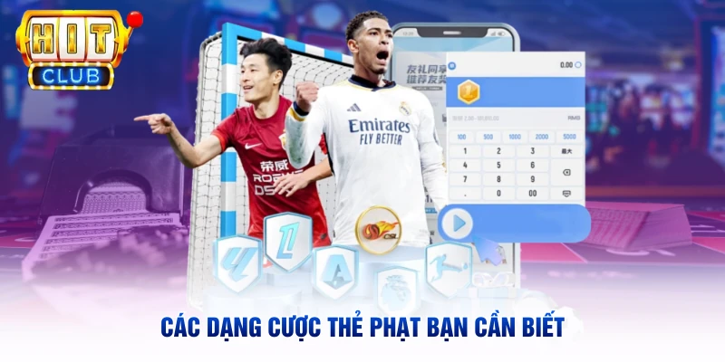 Các dạng cược thẻ phạt bạn cần biết