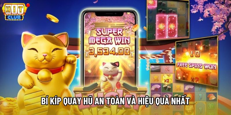 Bí kíp quay hũ an toàn và hiệu quả nhất Bí kíp quay hũ an toàn và hiệu quả nhất